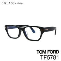 TOM FORD トムフォード TF5781 001(ブラック) 052(バラフ) 54mmメンズ